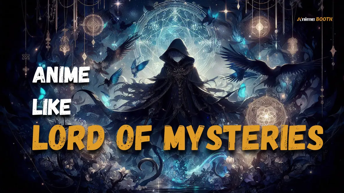 Anime like lord of mysteries